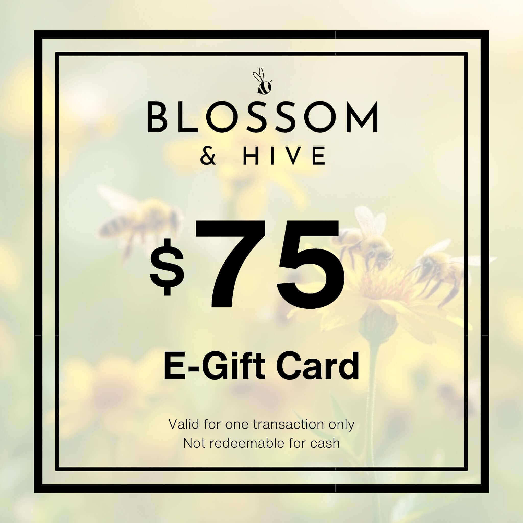 Blossom & Hive E-Gift card $75